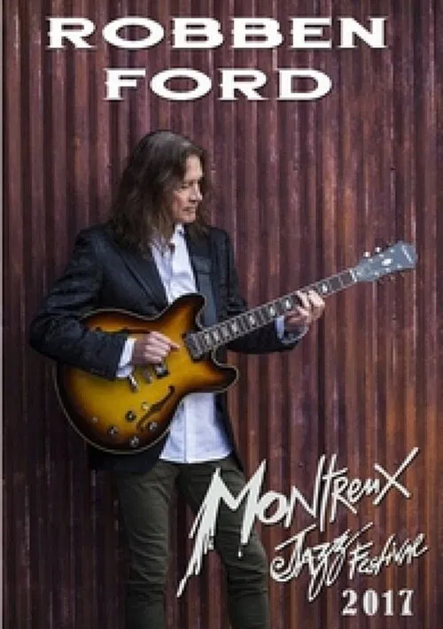 Robben Ford: Montreux Jazz Festival 2016 movie poster