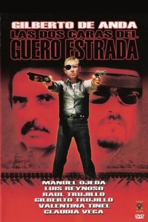 Las dos caras del guero Estrada movie poster