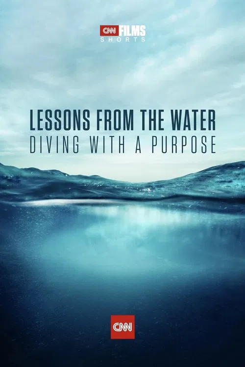 Lessons from the Water: Diving with a Purpose movie poster