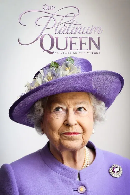 Poster do filme Our Platinum Queen: 70 Years on the Throne