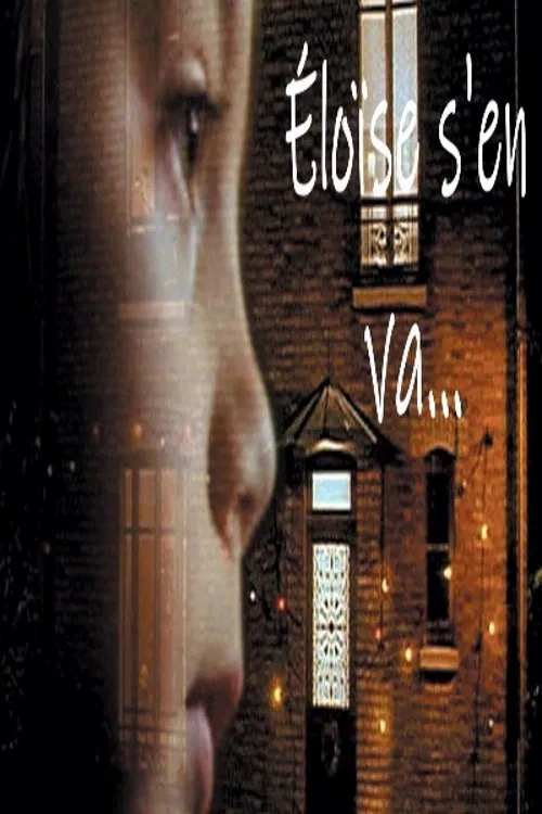 Eloise is leaving... movie poster