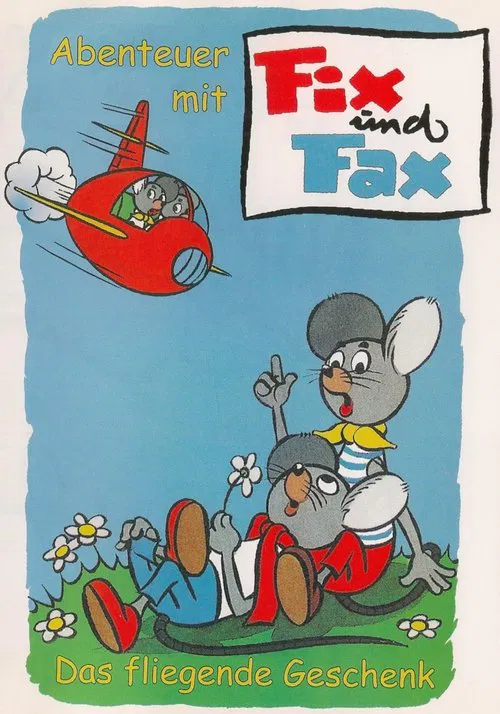 Abenteuer mit Fix und Fax - Das fliegende Geschenk movie poster