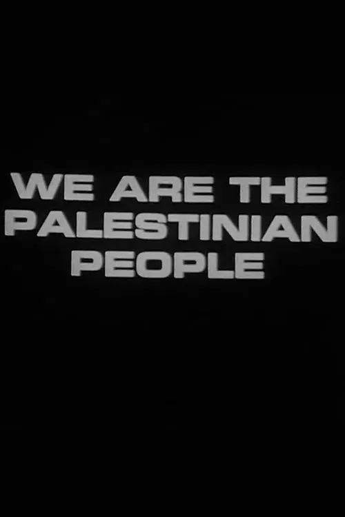 We Are the Palestinian People (Newsreel #65) movie poster