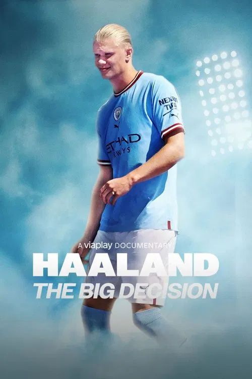 Haaland: The Big Decision movie poster