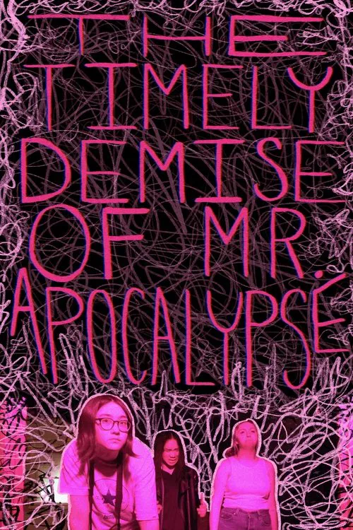 The Timely Demise of Mr. Apocalypse movie poster