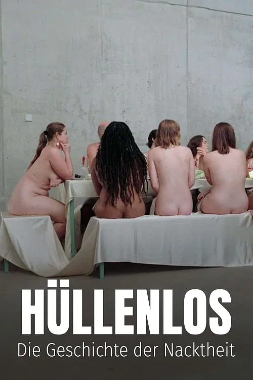 Hüllenlos - Die Geschichte der Nacktheit tv show poster