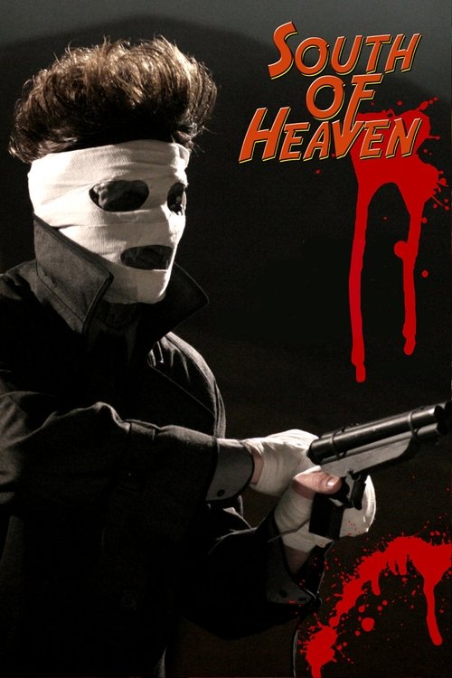South of Heaven movie poster