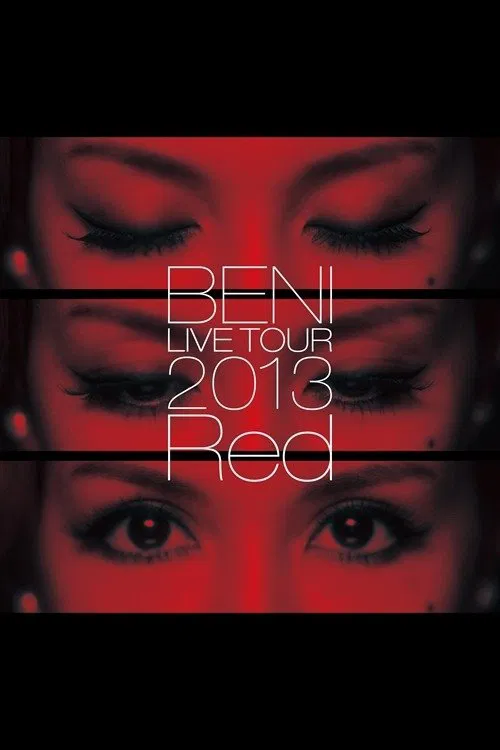 BENI Red LIVE TOUR 2013 movie poster