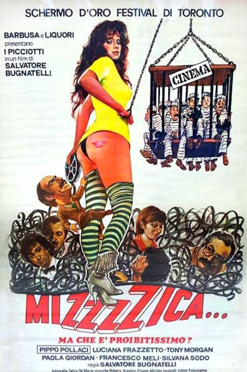 Mizzzzica... ma che è proibitissimo? movie poster