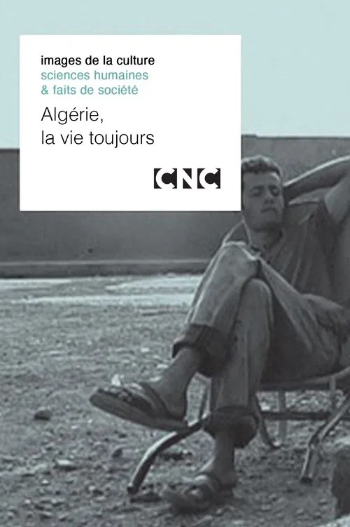 Algérie, la vie toujours movie poster