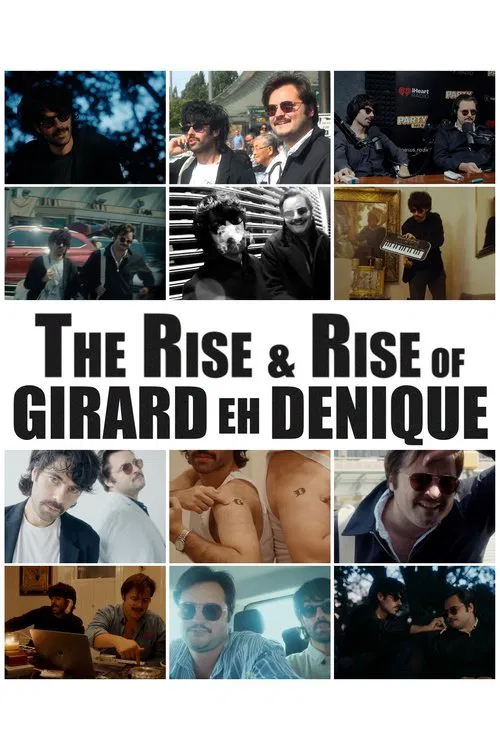 The Rise and Rise of Girard eh Denique movie poster