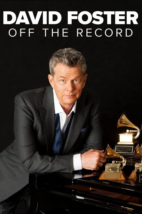 David Foster: Off the Record movie poster