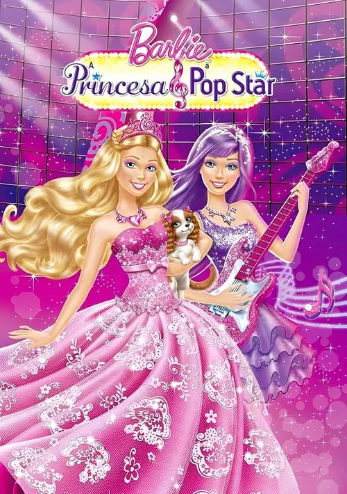 Poster do filme Barbie: A Princesa & A Popstar