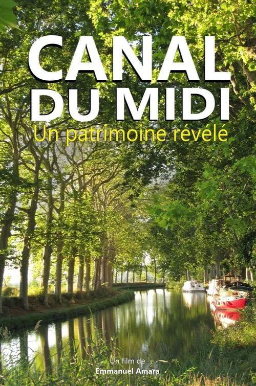 Canal du Midi : un patrimoine révélé movie poster