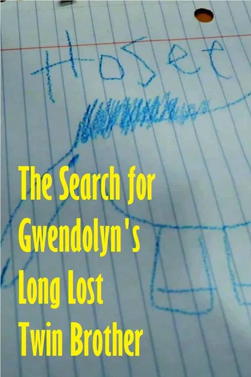 The Search for Gwendolyn's Long Lost Twin Brother movie poster