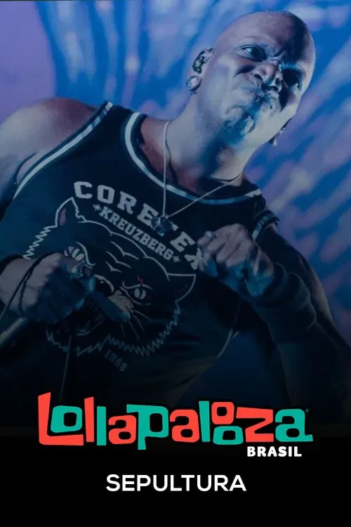 Sepultura: Lollapalooza Brasil 2025 movie poster