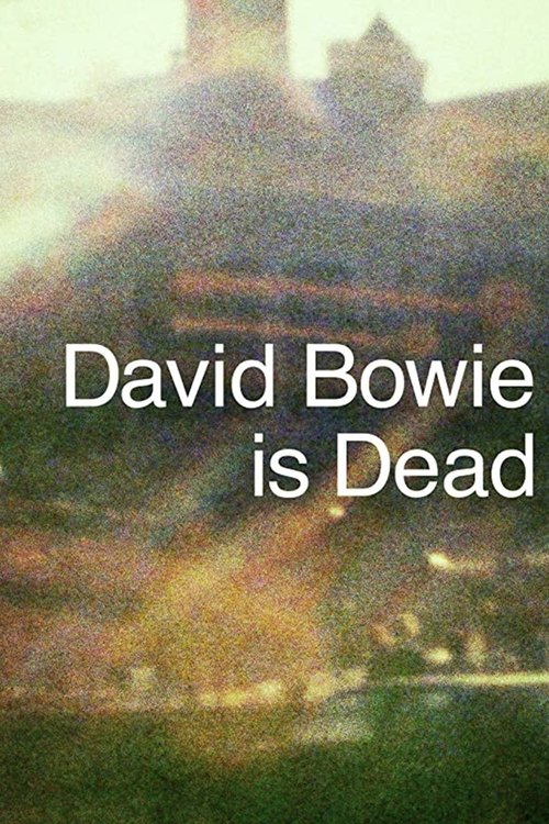 David Bowie Is Dead movie poster