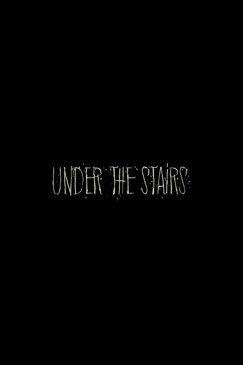 Under the Stairs movie poster
