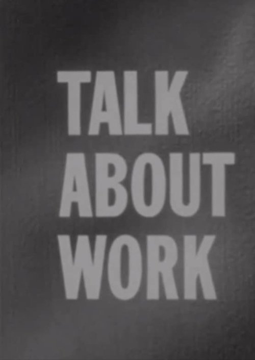 Talk About Work movie poster