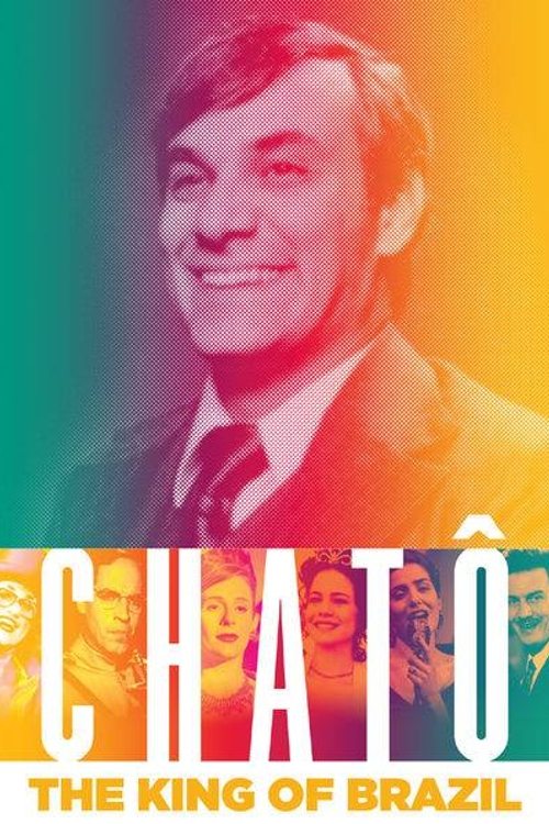 Chatô, The King of Brazil movie poster