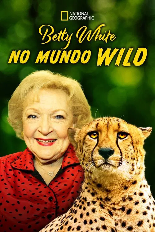 Poster do filme Betty White no Mundo Wild