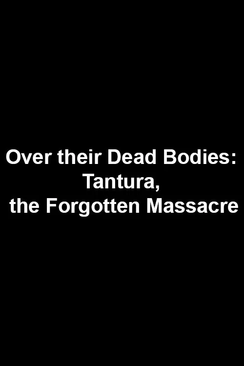 Over Their Dead Bodies: Tantura, the Forgotten Massacre movie poster
