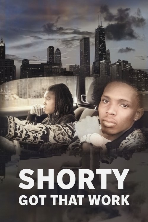 Shorty Got That Work movie poster