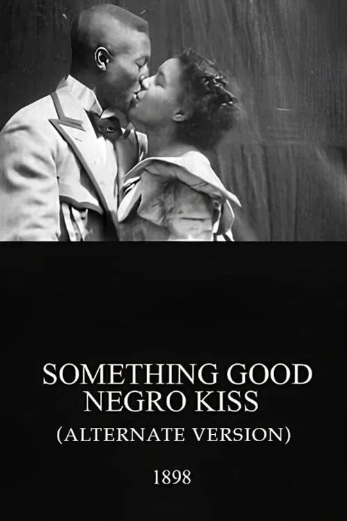 Something Good – Negro Kiss (Alternate Version) movie poster