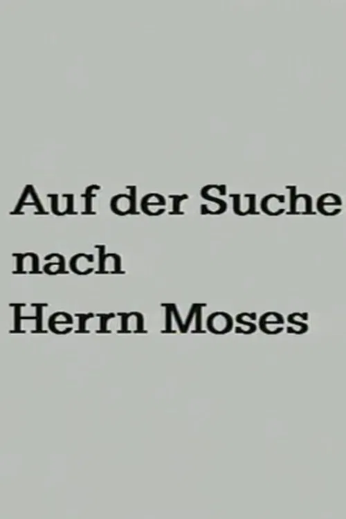 Searching for Mr. Moses movie poster