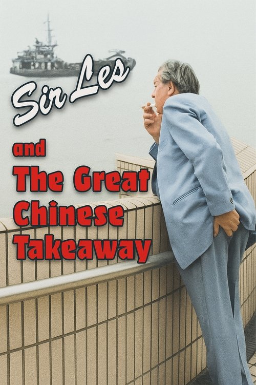 Sir Les And The Great Chinese Takeaway movie poster