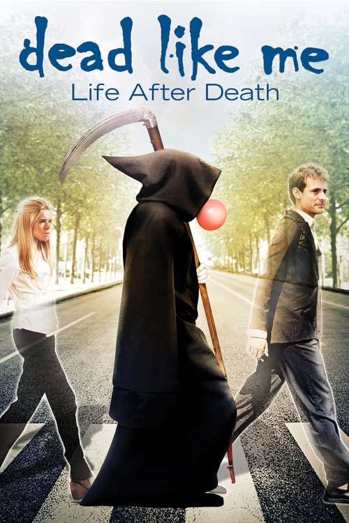 Dead Like Me: Life After Death movie poster