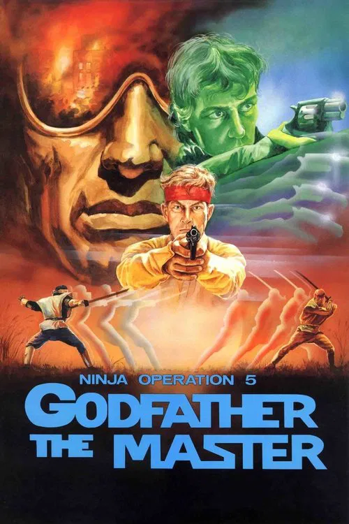 Ninja Operation 5 - Godfather The Master movie poster
