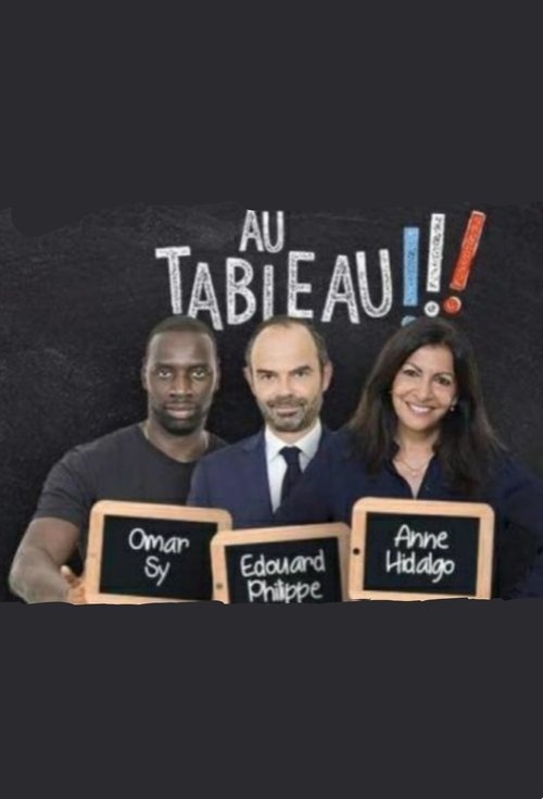 Au tableau - Edouard Philippe / Anne Hidalgo / Omar Sy movie poster