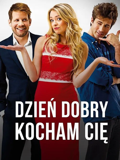 Poster do filme Dzień dobry, kocham cię!
