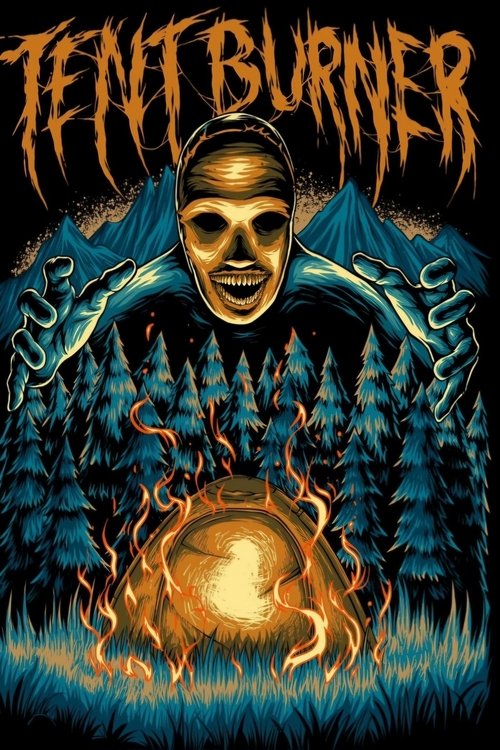 Tent Burner movie poster