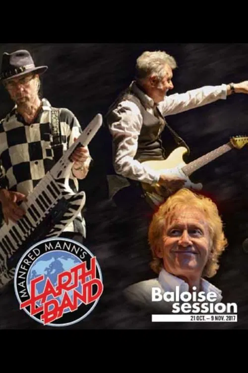 Manfred Mann's Earth Band - Baloise Session 2017 movie poster