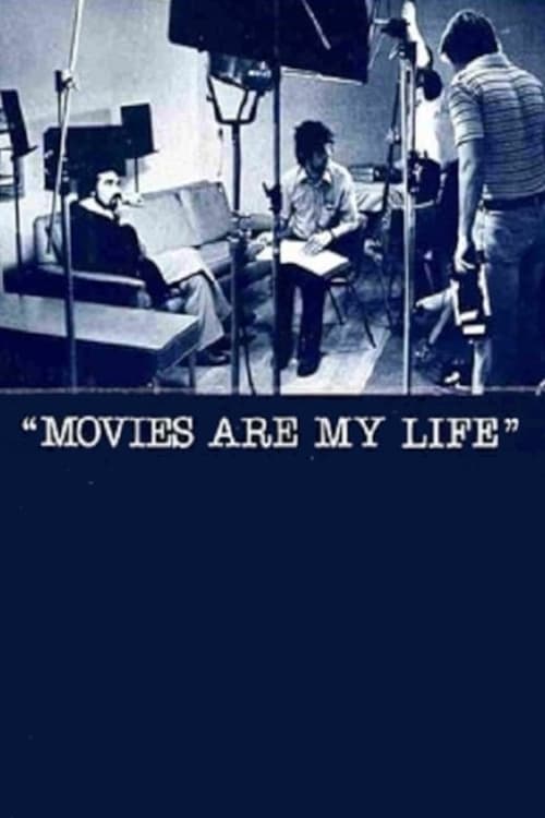 Movies Are My Life movie poster