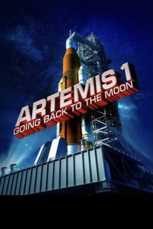 Artemis 1: Going Back To The Moon movie poster