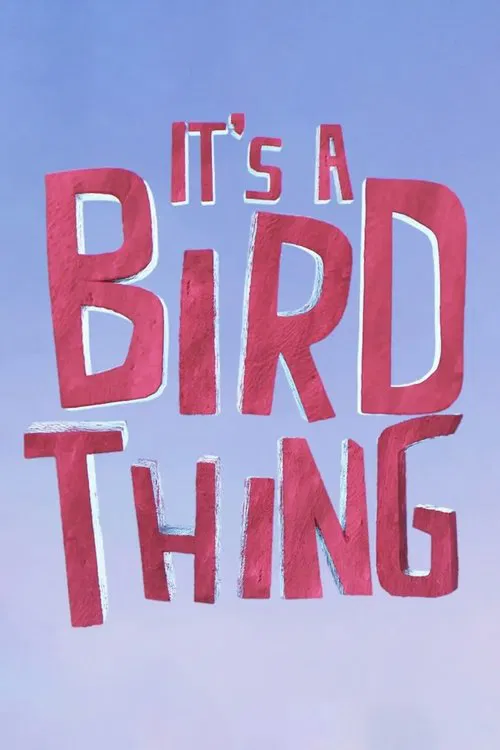 It's a Bird Thing movie poster