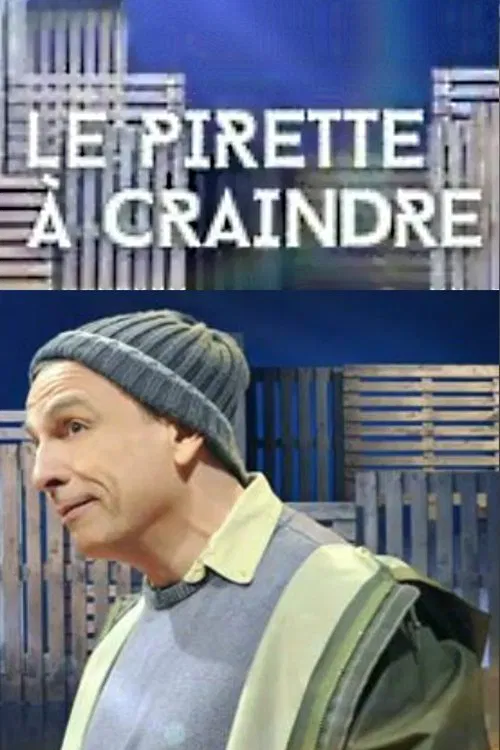 Poster do filme François Pirette : Le Pirette à craindre