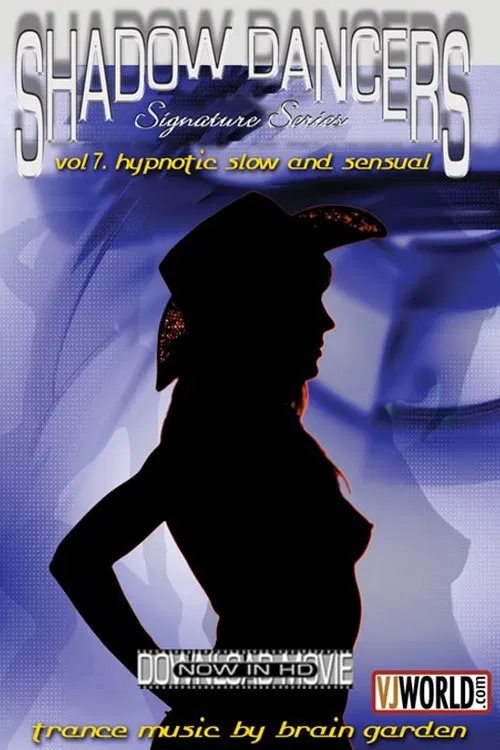 Shadow Dancers Vol 7. Hypnotic, Slow & Sensual movie poster