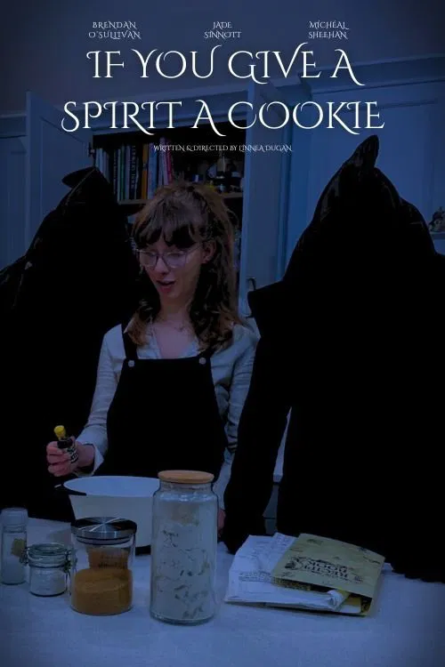 If You Give a Spirit A Cookie movie poster