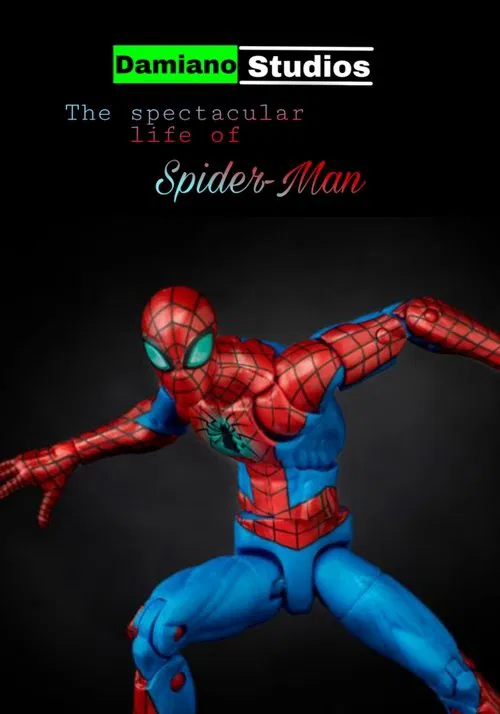 The Spectacular Life Of Spider-Man movie poster