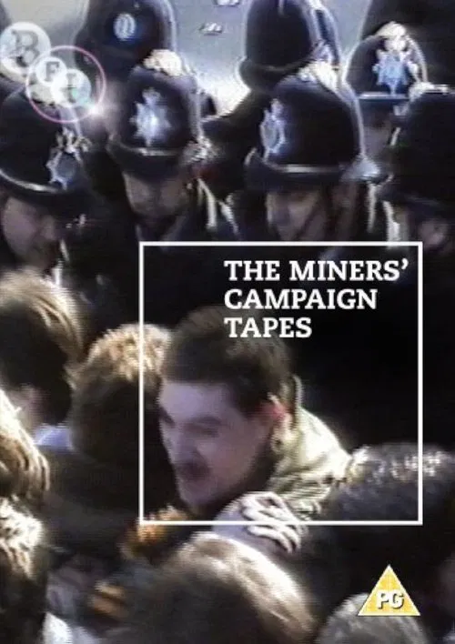 The Miners' Campaign Video Tapes: Not Just Tea and Sandwiches movie poster