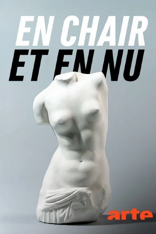 En chair et en nu, une histoire de la sculpture movie poster