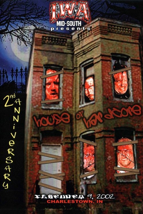 IWA-MS House of Hardcore 2nd Anniversary movie poster