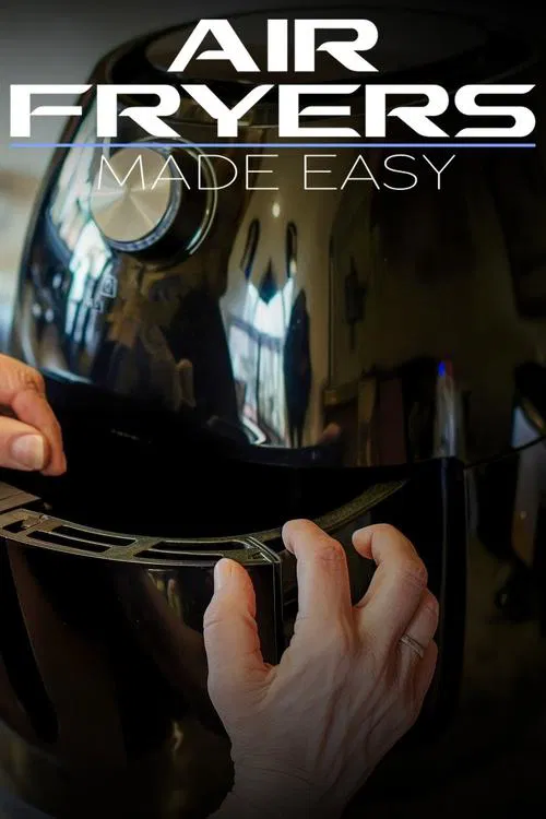 Air Fryers Made Easy tv show poster