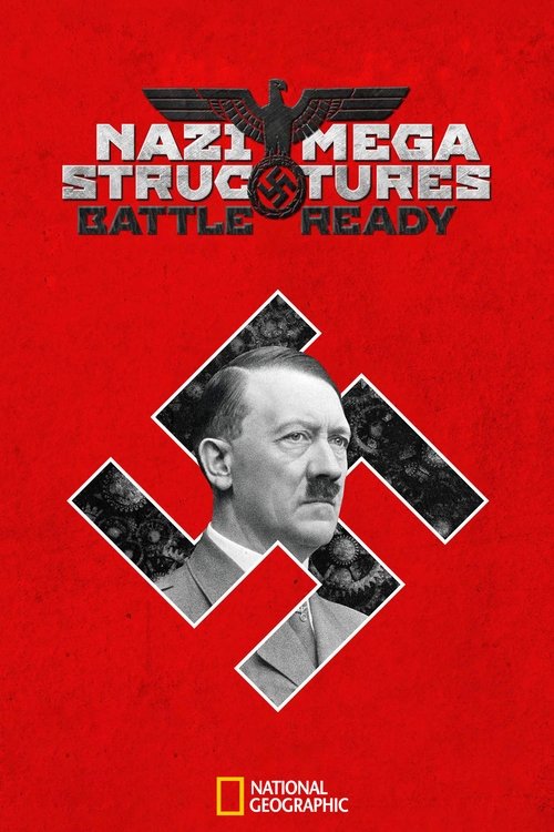 Nazi Megastructures: Battle Ready tv show poster