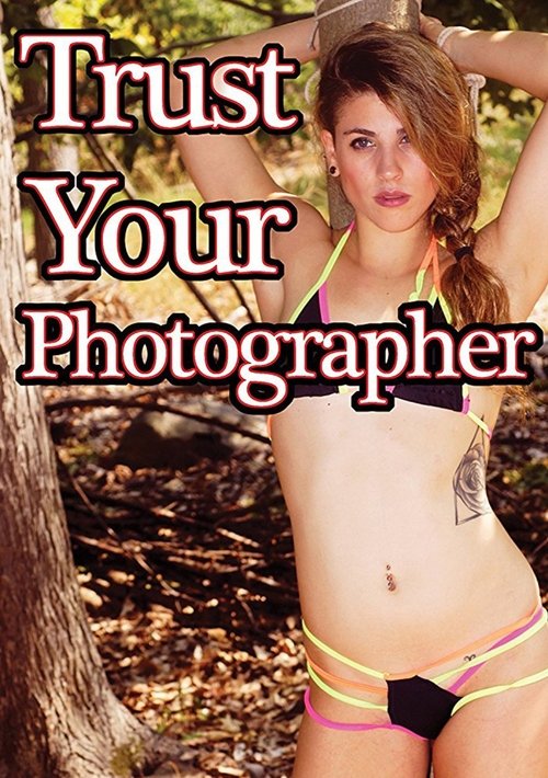 Trust Your Photographer movie poster