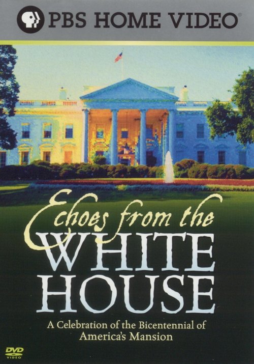 Echoes from the White House movie poster